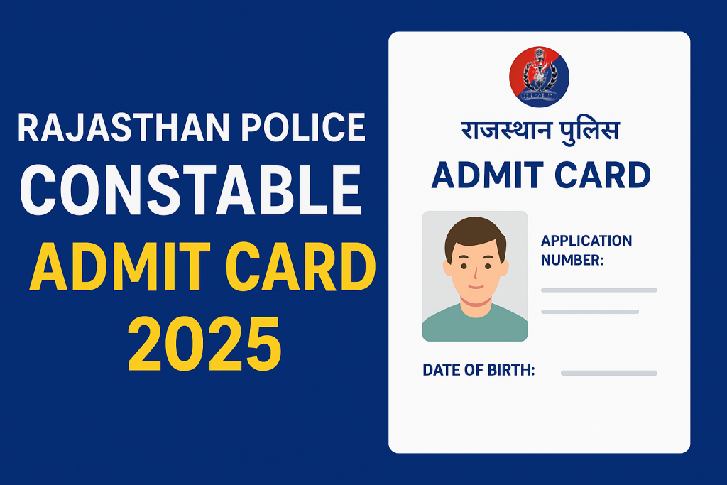 Rajasthan Police Constable Admit Card 2025